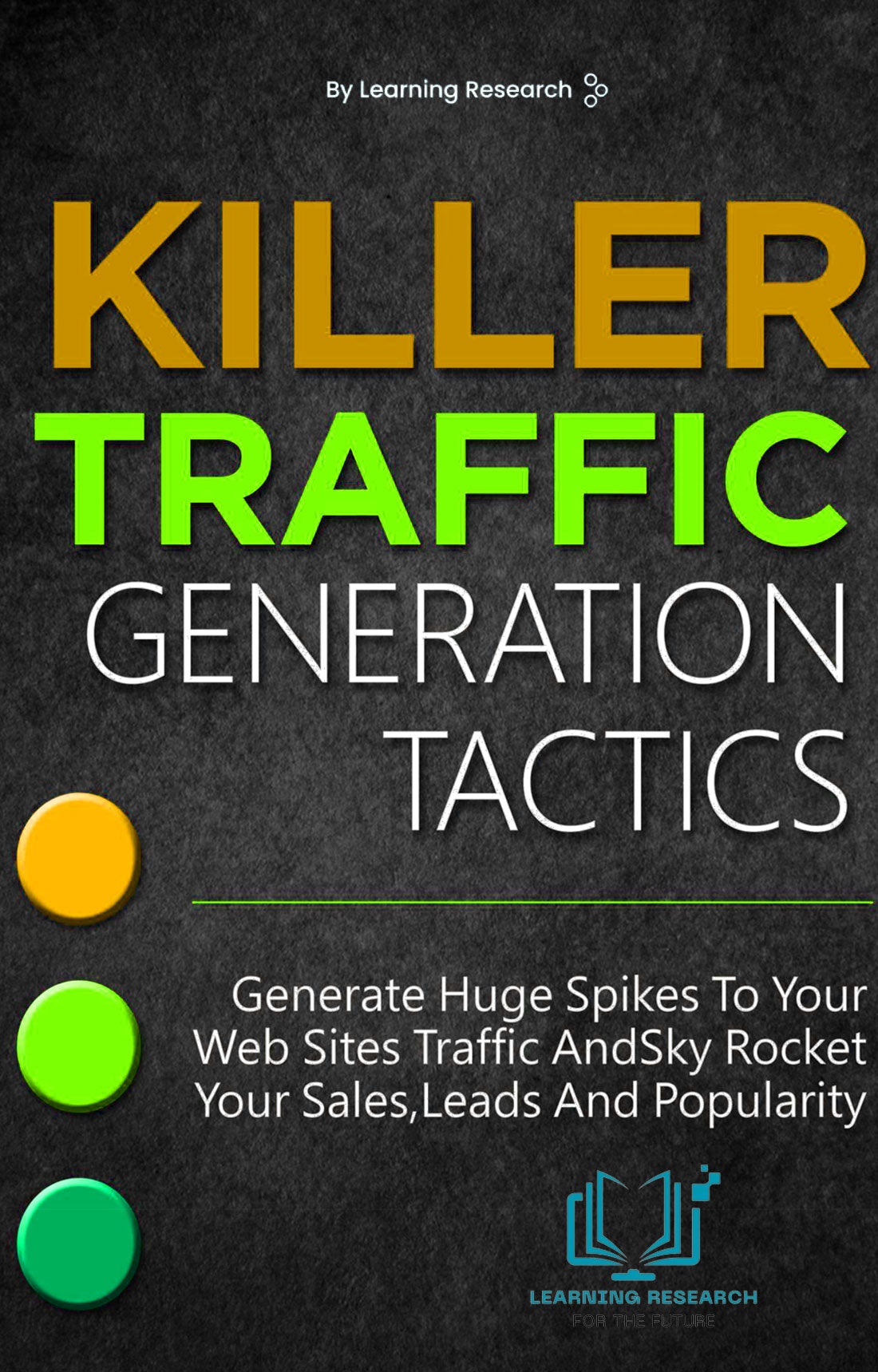 Killer Traffic Generation Tactics